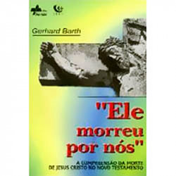 Capa de Ele morreu por nós - Gerhard Barth