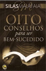 Capa de Oito conselhos para ser bem-sucedido - Silas Malafaia
