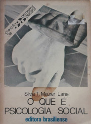 Capa de O que é psicologia social - Silvia T. Maurer Lane