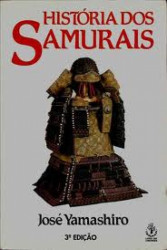 Capa de História dos Samurais - José Yamashiro