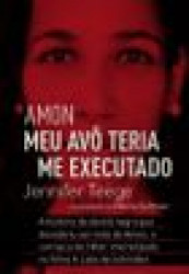 Capa de Amon: meu avô teria me executado - Jeniffer Teege