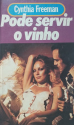 Capa de Pode servir o vinho - Cynthia Freeman