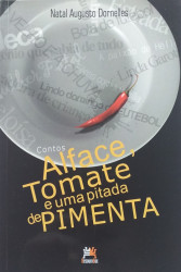 Capa de Alface, tomate e uma pitada de pimenta - Natal Augusto Dornelles