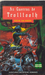 Capa de As guerras de Trolltooth - Steve Jackson