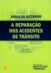 Capa de A reparação nos acidentes de trânsito - Arnaldo Rizzardo