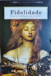 Capa de Fidelidade - Douglas Wilson
