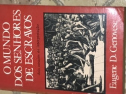 Capa de O mundo dos senhores de escravos - Eugene D. Genovese