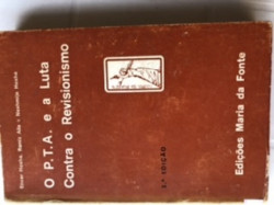 Capa de O P. T. A. e a luta contra o revisionismo - Enver Hoxha; Ramis Alia; Nexhmije Hoxha