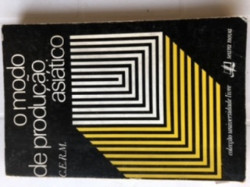 Capa de O modo de produção asiático - J. Chesneaux; M Godelier; C.Parain; J. Suret-Canale; H. Antoniadis-Bibicou; G. A. Melekechvili;