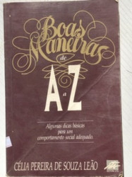 Capa de Boas Maneiras de A a Z - Célia Pereira de Souza Leão