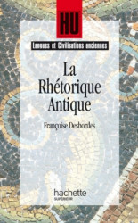 Capa de La Rhétorique Antique - Françoise Desbordes