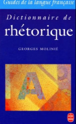 Capa de Dictionaire de rhétorique - Georges Molinié