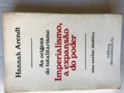 Capa de As origens do totalitarismo: imperialismo a expansão do poder - Hannah Arendt