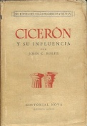 Capa de Cicerón y su influencia - John C. Rolfe