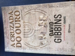 Capa de A Cruzada do Ouro - David Gibbins