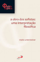 Capa de A obra dos sofistas: uma interpretação filosófica - Mario Untersteiner