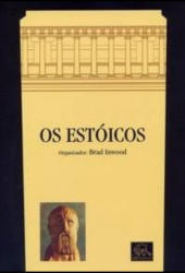 Capa de Os Estóicos - Brad Inwood