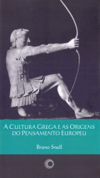 Capa de A cultura grega e as origens do pensamento europeu - Bruno Snell