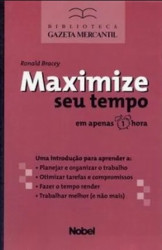 Capa de Maximize seu tempo - Ronald Bracey