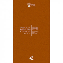 Capa de Exercícios espirituais e filosofia antiga - Pierre Hadot