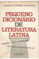 Capa de Pequeno Dicionário de Literatura Latina - Tassilo Orpheu Spalding