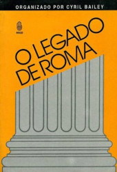 Capa de O Legado de Roma - Cyril Bailey