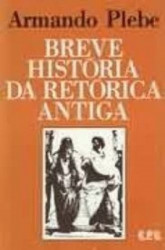 Capa de Breve História da Retórica Antiga - Armando Plebe