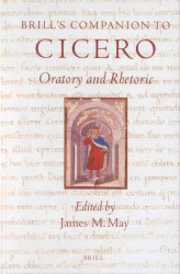Capa de Brills companion to Cicero oratory and rhetoric - James M. May editor