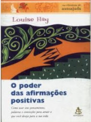 Capa de O poder das afirmações positivas - Louise Hay
