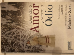 Capa de Quando o amor vence o ódio - Marlene Saes; Espírito Luizinho