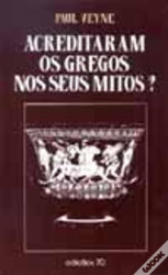 Capa de Acreditavam os gregos nos seus mitos? - Paul Veyne