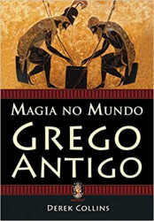 Capa de Magia no mundo grego antigo - Derek Collins