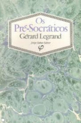 Capa de Os pré-socráticos - Gérard Legrand