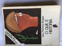 Capa de O que é história - Baby Pacheco Borges