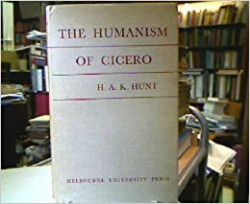 Capa de The Humanism of Cicero - H. A. K. Hunt
