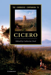 Capa de The Cambridge Companion to Cicero - Catherine Steel Editor