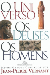 Capa de O universo, os deuses, os homens - Jean-Pierre Vernant