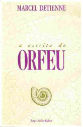 Capa de A escrita de Orfeu - Marcel Detienne
