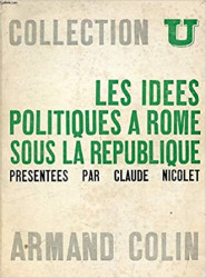 Capa de Les idees politiques a Rome sous la Republique - Claude Nicolet