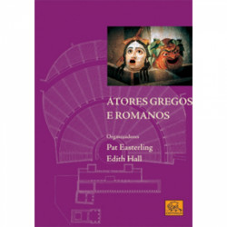 Capa de Atores gregos e romanos - Pat Easterling; Edith Hall