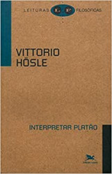 Capa de Interpretar Platão - Vittorio Hösle