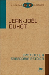 Capa de Epicteto e a sabedoria estóica - Jean-Joël Duhot