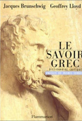 Capa de Le Savoir Grec - Jacques Brunschwig, Geoffrey Lloyd
