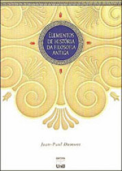 Capa de Elementos de história da filosofia antiga - Jean-Paul Dumont