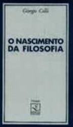 Capa de O nascimento da Filosofia - Giorgio Coli