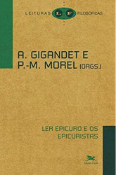 Capa de Ler Epicuro e os epicuristas - A. Gigandet; P. -M. Morel