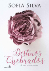 Capa de Destinos quebrados - Sofia Silva