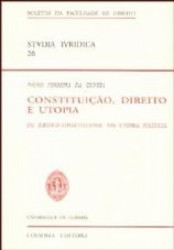 Capa de Constituiçao,Direito e Utopia - Paulo Ferreira Da Cunha