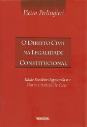 Capa de O Direito Civil Na legalidade Constitucional - Pietro Perlingieri