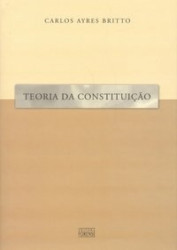 Capa de Teoria Da Constituiçao - Carlos Ayres Britto